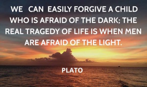 Plato-fear of light